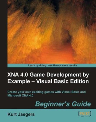 Titelbild: XNA 4.0 Game Development by Example: Beginner's Guide - Visual Basic Edition 1st edition 9781849692403