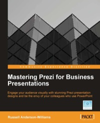 Imagen de portada: Mastering Prezi for Business Presentations 1st edition 9781849693028