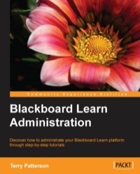 Titelbild: Blackboard Learn Administration 1st edition 9781849693066