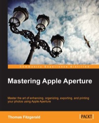 Imagen de portada: Mastering Apple Aperture 1st edition 9781849693561