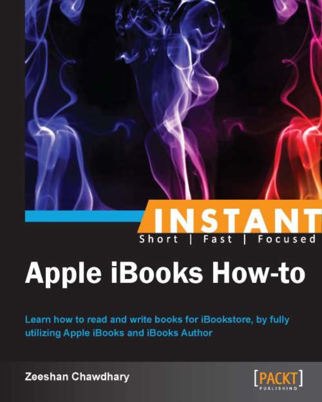 Instant Apple iBooks How-to 1st Edition