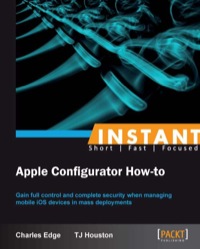 表紙画像: Instant Apple Configurator How-to 1st edition 9781849694063