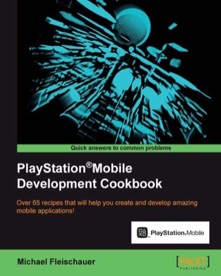 Titelbild: PlayStation Mobile Development Cookbook 1st edition 9781849694186