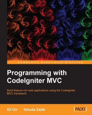 Cover image: Programming with CodeIgniter MVC 1st edition 9781849694704