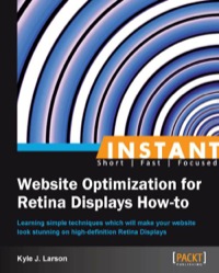 Imagen de portada: Instant Website Optimization for Retina Displays How-to 1st edition 9781849695121