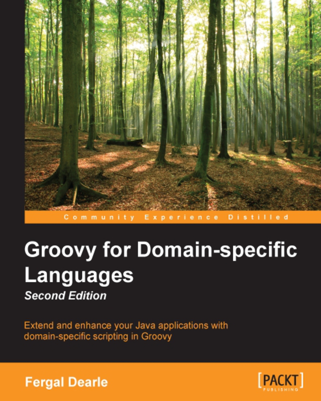 Groovy for Domain-Specific Languages, Second Edition 1st Edition