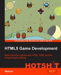 Omslagafbeelding: HTML5 Game Development HOTSHOT 1st edition 9781849695466