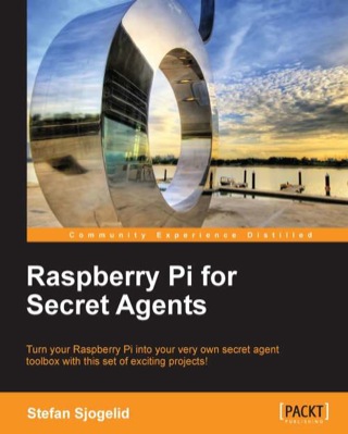 Omslagafbeelding: Raspberry Pi for Secret Agents 1st edition 9781849695787