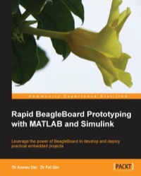 Omslagafbeelding: Rapid BeagleBoard Prototyping with MATLAB and Simulink 1st edition 9781849696043