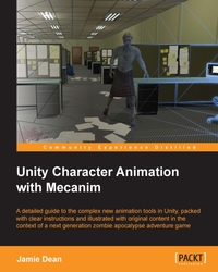 表紙画像: Unity Character Animation with Mecanim 1st edition 9781849696364