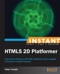 صورة الغلاف: Instant HTML5 2D Platformer 1st edition 9781849696784