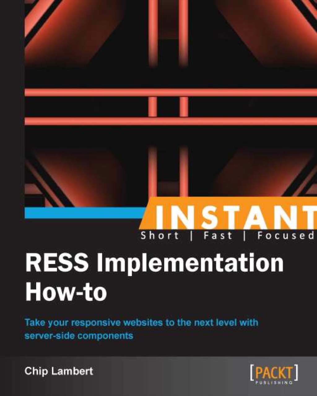 Instant RESS Implementation How-to 1st Edition