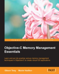 Cover image: Objective-C Memory Management Essentials 1st edition 9781849697125