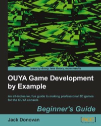 Cover image: OUYA Game Development by Example 1st edition 9781849697224