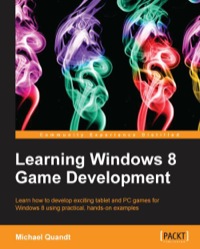 Cover image: Learning Windows 8 Game Development 3rd edition 9781849697446