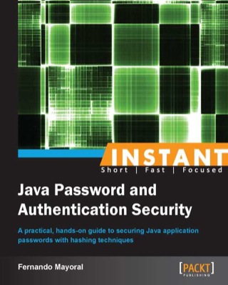 Cover image: Instant Java Password and Authentication Security 1st edition 9781849697767