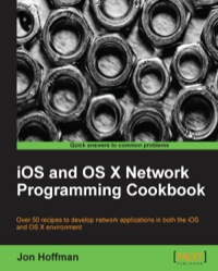 Omslagafbeelding: iOS and OS X Network Programming Cookbook 1st edition 9781849698085