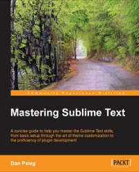 表紙画像: Mastering Sublime Text 1st edition 9781849698429