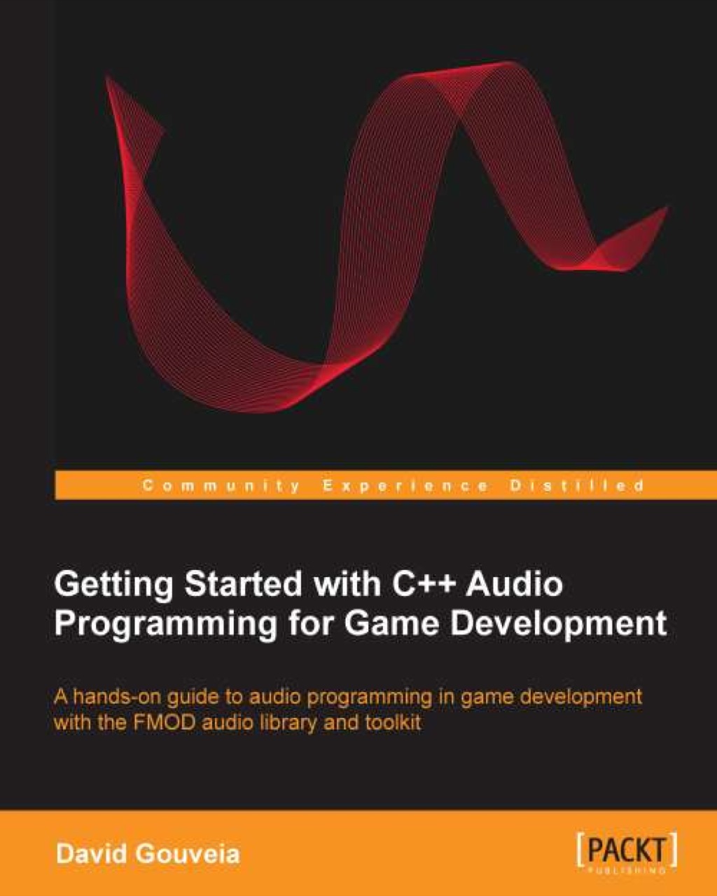 Getting Started with C++ Audio Programming for Game Development 1st Edition