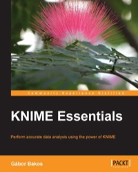 Omslagafbeelding: KNIME Essentials 1st edition 9781849699211