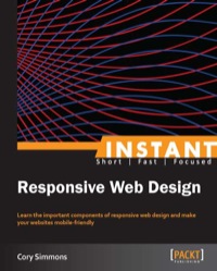 Cover image: Instant Responsive Web Design 1st edition 9781849699259