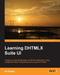 Cover image: Learning DHTMLX Suite UI 1st edition 9781849699334