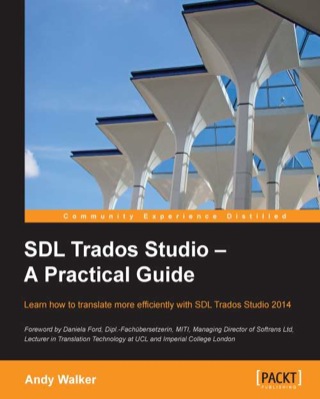 Cover image: SDL Trados Studio - A Practical Guide 1st edition 9781849699631