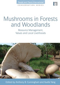 Cover image: Mushrooms in Forests and Woodlands 9781849711395