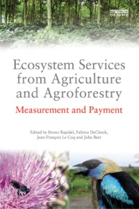 Cover image: Ecosystem Services from Agriculture and Agroforestry 9781849711470