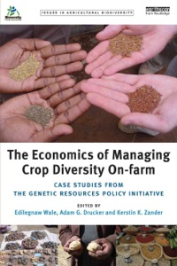 Cover image: The Economics of Managing Crop Diversity On-farm 9781849712217