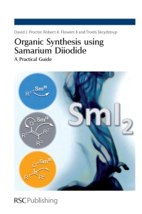 Cover image: Organic Synthesis using Samarium Diiodide 1st edition 9781847551108
