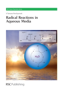 Cover image: Radical Reactions in Aqueous Media 1st edition 9781849730006