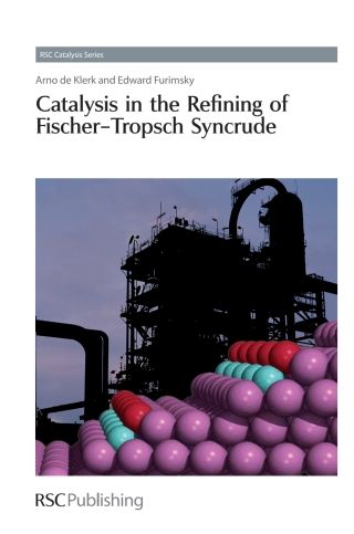 Omslagafbeelding: Catalysis in the Refining of Fischer-Tropsch Syncrude 1st edition 9781849730808