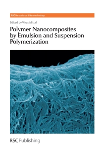 Cover image: Polymer Nanocomposites by Emulsion and Suspension Polymerization 1st edition 9781847552259