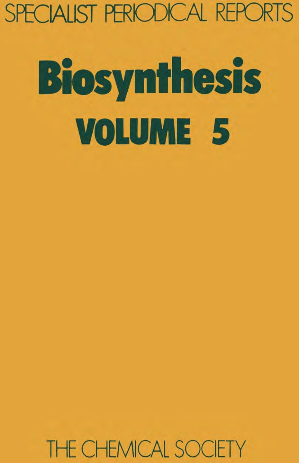 Biosynthesis Volume 5 1st Edition