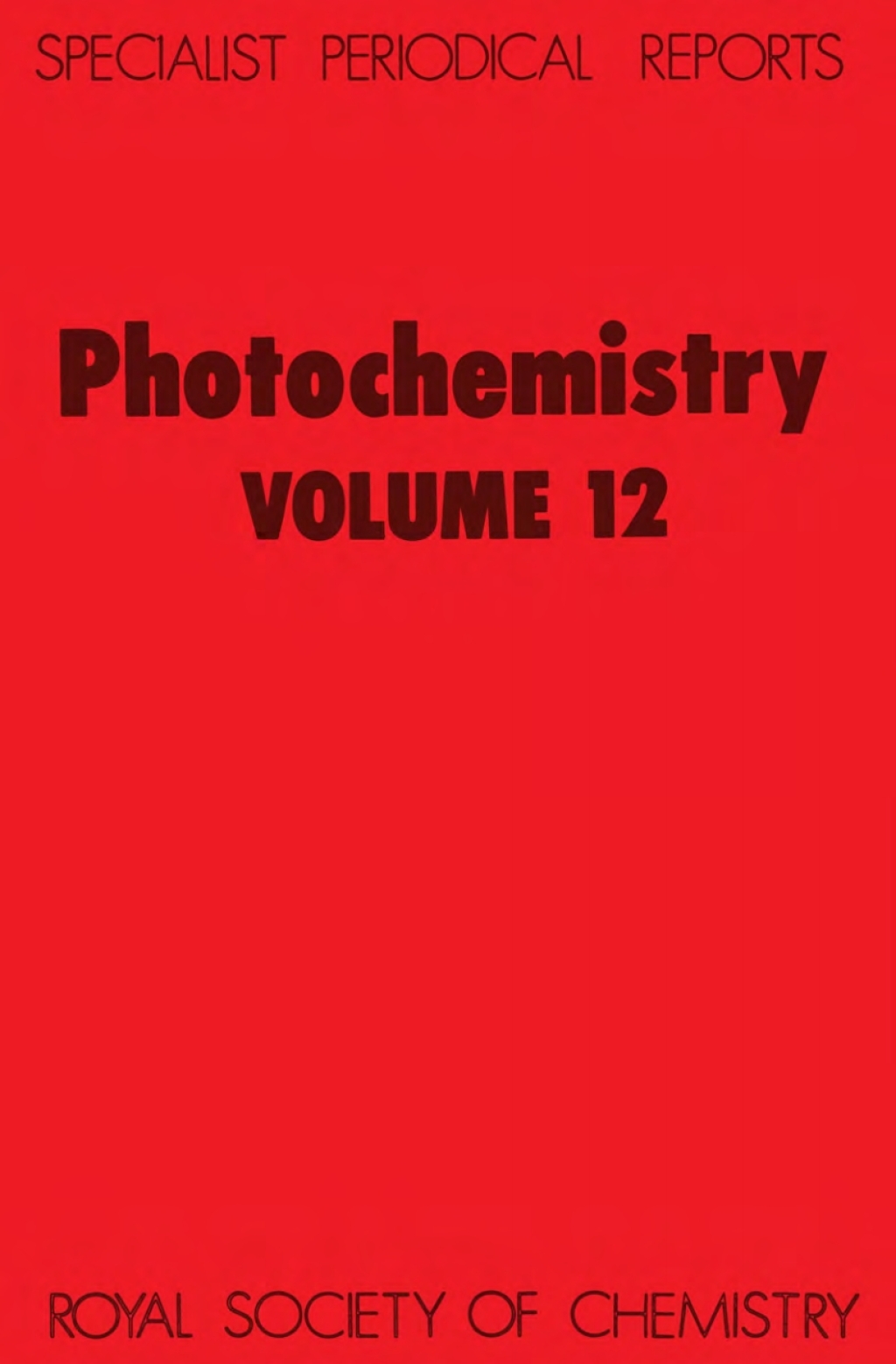 Photochemistry Volume 12 1st Edition