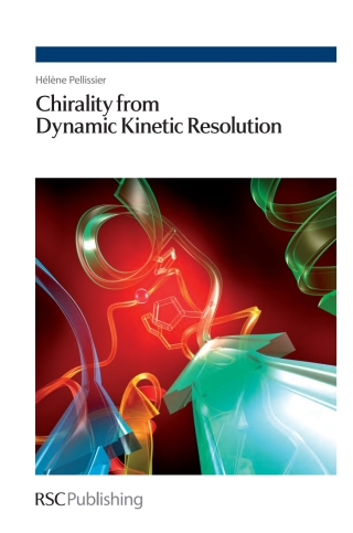 Cover image: Chirality from Dynamic Kinetic Resolution 1st edition 9781849731973