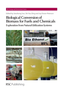 表紙画像: Biological Conversion of Biomass for Fuels and Chemicals 1st edition 9781849734240