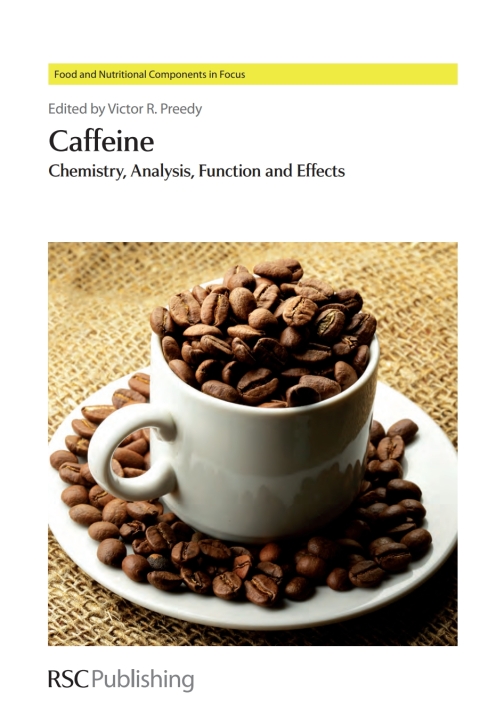 Caffeine: Chemistry, Analysis, Function and Effects, 1st Edition - FULL INSTANT DOWNLOAD | PDF DOCX EPUB
