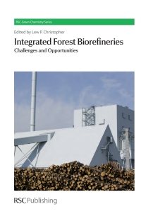 Titelbild: Integrated Forest Biorefineries 1st edition 9781849733212