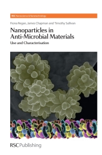Omslagafbeelding: Nanoparticles in Anti-Microbial Materials 1st edition 9781849731591