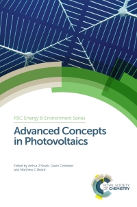表紙画像: Advanced Concepts in Photovoltaics 1st edition 9781849735919