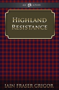 Cover image: Highland Resistance 2nd edition 9781849893237