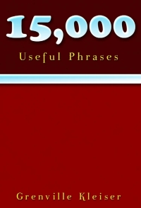 صورة الغلاف: 15000 Useful Phrases 1st edition 9781849891639