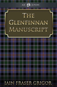 Cover image: The Glenfinnan Manuscript 2nd edition 9781849892971