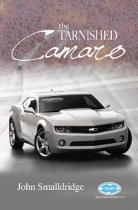 Imagen de portada: The Tarnished Camaro 2nd edition 9781849893701