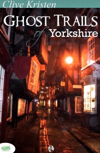 Cover image: Ghost Trails of Yorkshire 2nd edition 9781849894371