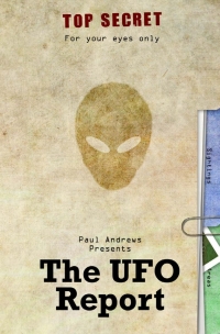 Cover image: Paul Andrews Presents - The UFO Report 1st edition 9781781662939