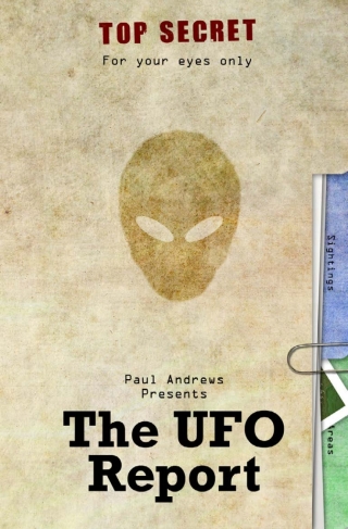 Cover image: Paul Andrews Presents - The UFO Report 1st edition 9781781662939