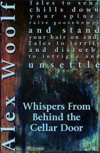 صورة الغلاف: Whispers From Behind The Cellar Door 2nd edition 9781849897709